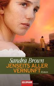 Jenseits aller Vernunft: Roman : Brown, Sandra, Beckmann, Sabine:  Amazon.it: Libri