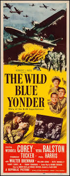 The Wild Blue Yonder Republic 1951 Insert 14 Jr William Forrest Wild