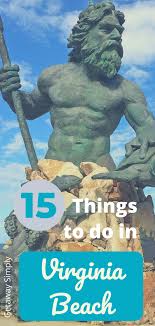 15 Things To Do In Virginia Beach Virginia In 2020 Virginia Travel Virginia Beach Virgina Beach