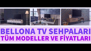 Bellona Tv Sehpasi Modelleri Ve Fiyatlari Youtube