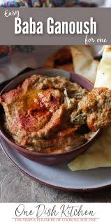 Baba Ganoush Recipe Small Batch One Dish Kitchen Recipe Babaganoush Recipe Recipes Kitchen Dishes