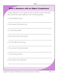 Write A Sentence With An Object Complement Worksheet Sentences Sentence Writing Middle School Grades