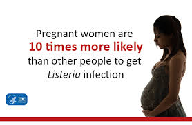 Newborns who have a listeria infection may receive a combination of antibiotics. People At Risk Pregnant Women And Newborns Listeria Cdc