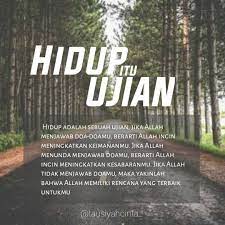 Maka berhentilah nyomot ayat sembarangan hanya untuk memuaskan nafsumu untuk melihat datangnya adzab allah. Majelis Tausiyah Cinta Di Instagram Hidup Manusia Di Pentas Dunia Ini Sebagai Ujian Dari Allah Subhanahu Wa Ta Ala Agar Man Kata Kata Indah Hidup Kata Kata