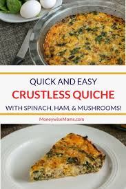 Delicious Spinach And Ham Crustless Quiche Easy Family Meal That Works For Breakfast Delicious Healthy Breakfast Recipes Crustless Quiche Appetizer Recipes