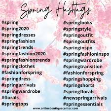 The Best Fashion Hashtags For Spring 2020 Fashion Hashtags Instagram Boutiques Top Hashtags On Instagram
