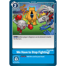 Play a 1 on 1 faceoff or join in on a street fight. Bt3 099 U We Have To Stop Fighting Option Release Special Booster Ver 1 5 Digimon Card Game
