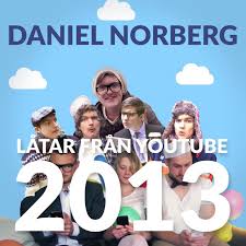Nils daniel norberg, född 21 februari 1990 i uddevalla, är en svensk komiker som slog igenom med humoristiska musikvideor, bland annat parodier, upplagda på youtube. Grattis Pa Fars Dag Hyllning Till Alla Pappor Song By Daniel Norberg Spotify
