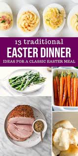 We did not find results for: Here Is A List Of 13 Traditional Easter Dinner Ideas To Whip Up And Serve Your Family And Friends Easter Dinner Sides Easter Dinner Recipes Easter Dinner Menus