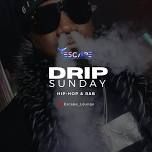 Drip Sunday