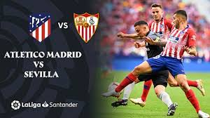 Sporting de huelva rayo vallecano vs. Atletico Madrid Vs Sevilla Full Match 2021 La Liga Youtube