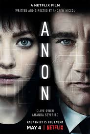 Looking for every single movie currently streaming on netflix? Anon Trailer Clive Owen And Amanda Seyfried Netflix Sci Fi Film Den Of Geek