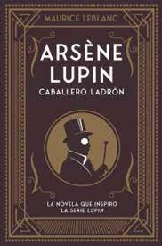 El libro de la selva de kipling | descargar pdf gratis completo. Arsene Lupin Gentleman Thief By Maurice Leblanc