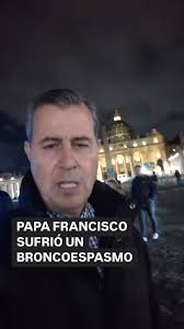 Actualización del estado de salud del Papá Francisco