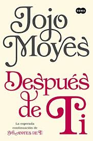 Descargar Despues De Ti De Jojo Moyes Kindle Pdf Ebook Despues De Ti Pdf Gratis Book Lovers Books Good Books