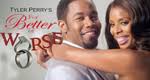 The series combines the drama of adult relationships with the ethnic humor that tyler perry is best known for. Tyler Perry S For Better Or Worse Fernsehserien De
