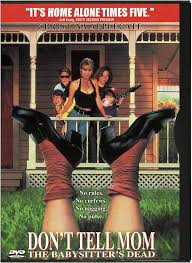 Amazon.com: Don't Tell Mom The Babysitter's Dead : Christina Applegate,  Joanna Cassidy, John Getz, Josh Charles, Keith Coogan, Concetta Tomei,  David Duchovny, Kimmy Robertson, Jayne Brook, Eda Reiss Merin, Robert Hy  Gorman,