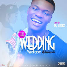 Naija Wedding Party Songs Dj Mixtape Fast Download