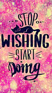 One of the cutest apps for girls is on the market and has all the backgrounds you need. Stop Wishing Galaxy Wallpaper Androidwallpaper Iphonewallpaper Wallpaper Galaxy Sparkle Glitter Lock Sarcastic Wallpaper Galaxy Wallpaper Neon Wallpaper