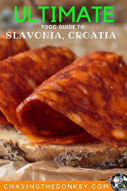 Ultimate Food From Slavonia Guide Visitslavonia Croatia Travel Blog Chasing The Donkey Food Guide Food Travel Food