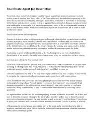 However, have a real estate agent has many benefits and below are 5 important jobs that they can take on. Real Estate Agent Job Description