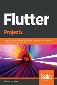 Check spelling or type a new query. Pdf Flutter Projects A Practical Project Based Guide To Building Real World Cross Platform Mobile Applications And Games By Simone Alessandria Perlego