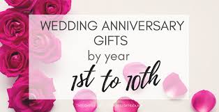 Every wedding day is a special event; Best Gift Idea Wedding Anniversary Gifts By Year 1st 10th Year Of Marriage Best Gift Idea