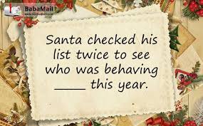 We have designed here a special quiz that consists of some really interesting and naughty christmas questions. Quiz Try Babamail S Naughty Or Nice Grammar Test English Quizzes Quizzes