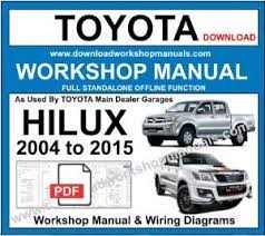Toyota Hilux 2004 To 2015 Workshop Manual And Wiring Diagrams Toyota Hilux Repair Manuals Toyota