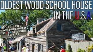 Today, the schoolhouse resembles a theme park attraction. Oldest Wood School House In The U S A St Augustine Florida Youtube