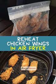 Reheat Chicken Wings In Air Fryer Recipe In 2021 Reheat Chicken Air Fry Chicken Wings Air Fryer Dinner Recipes