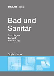 Download vorsicht glas for free. Free Bad Und Sanitar Grundlagen Entwurf Ausfuhrung Detail Praxis Pdf Download Randallchad