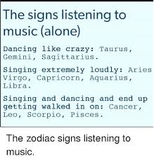 Both aquarius and gemini are curious about life, but while aquarius is curious about a few specific things, gemini wants to know a little about everything. The Signs Listening To Music Alone Dancing Like Crazy Taurus Gemini Sagittarius Singing Extremely Loudly Aries Virgo Capricorn Aquarius Libra Singing And Dancing And End Up Getting Walked In On Cancer Leo