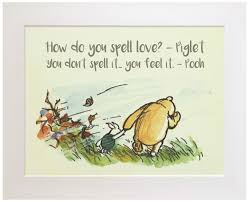 Maybe you would like to learn more about one of these? Classic Winnie The Pooh Quote Print Unframed New Baby Birth Baby Shower Christening Nursery Picture Gift How Do You Spell Love Buy Online In Aruba At Aruba Desertcart Com Productid 50864530