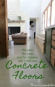 We explain pros and cons of each option. The Reason We Have Sealed Concrete Floors Domestic Imperfection