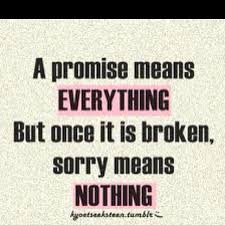 17 making empty promises famous sayings, quotes and quotation. Promises Can Be Broken Quotes Quotes