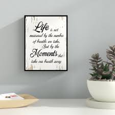 Get it as soon as tue, apr 6. Ebern Designs Life Is Not Measured By The Number Of Breaths Picture Frame Textual Art Print On Canvas Reviews Wayfair
