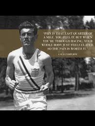 Enjoy the best louis zamperini quotes at brainyquote. Louis Zamperini Unbroken Quotes Best Sports Quotes History Quotes
