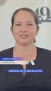 🎉✨ ¡49 años de historia, trabajo y compromiso! ✨🎉 👩‍💼💚 Un homenaje  especial a La Sra. Maritza Rea, una mujer ejemplar que con dedicación y  esfuerzo ha dejado una huella imborrable en nuestra ...