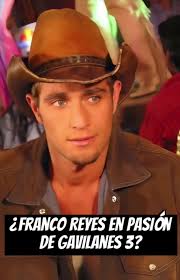 ¿Franco Reyes estará en la tercera temporada de Pasión de Gavilanes?