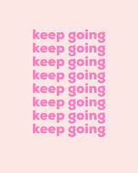 Pin By Jennifer Davis On Words Go For It Quotes Keep Going Quotes Words