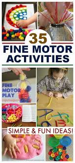 Fine Motor Activities Fine Motor Activities For Kids Preschool Fine Motor Motor Activities