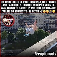 Raphousetv (RHTV) on X: The Final Photo Of Pavel Kashin, A Free Runner And  Parkour Enthusiast Who Died When He Was Trying To Back Flip And Lost His  Balance Falling 16 Stories