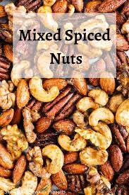 Mixed Spiced Nuts Recipe Roasted Nuts Recipe Spiced Nuts Savory Snacks