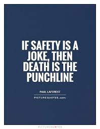 The dangers of life are infinite, and among them is safety. Safety Quotes Inspirational Hse Images Videos Gallery