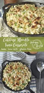 Cabbage Noodle Tuna Casserole Low Carb Gluten Free Recipe In 2020 Low Carb Casseroles Recipes Tuna Casserole