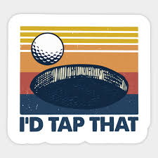 Check out our golf tap selection for the very best in unique or custom, handmade pieces from our shops. Retro Golf I D Tap That Id Tap That Golf Funny Sticker Teepublic