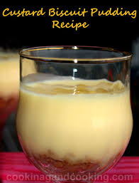 Custard Biscuit Pudding Dessert Recipes Cookingandcooking Com Biscuit Pudding Custard Powder Recipes Custard Recipes