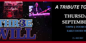THR3EWILL (Rush Tribute Band) at Jergel’s Rhythm Grille