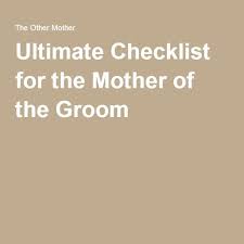 Ultimate Checklist For The Mother Of The Groom Mother Of The Groom Mother Of Groom Speech Rehearsal Dinner Planning
